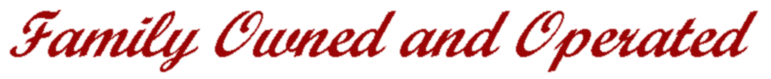 Family Owned and Operated