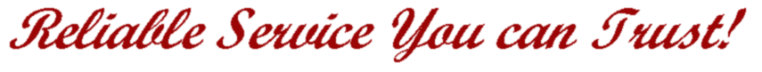 Reliable Service You can Trust